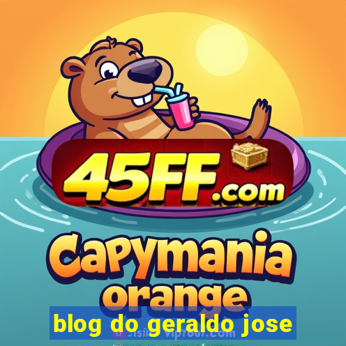 blog do geraldo jose